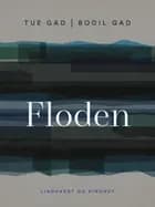 Floden af Bodil Gad og Tue Gad