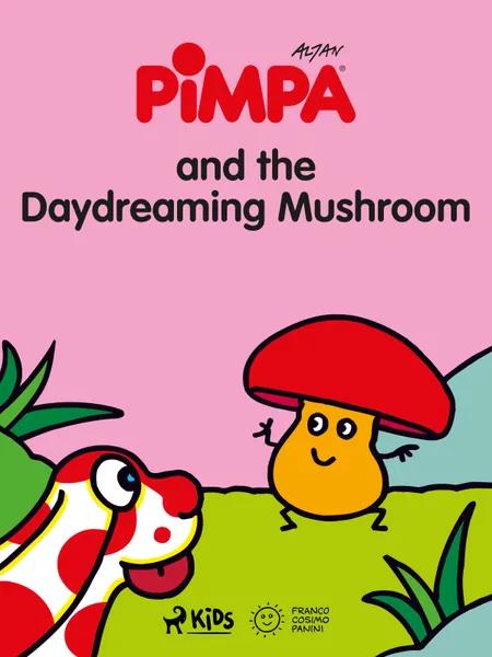 Pimpa and the Daydreaming Mushroom af Altan