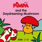 Pimpa and the Daydreaming Mushroom af Altan