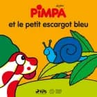 Pimpa et le petit escargot bleu