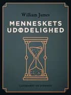 Menneskets udødelighed af William James