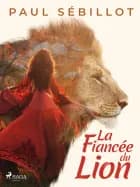 La fiancée du lion