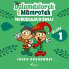 Dziamdziorek i Mamrotek wyruszają w świat af Jacek Krakowski
