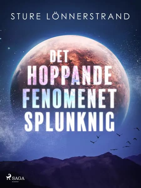 Det hoppande fenomenet Splunknig af Sture Lönnerstrand