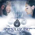 Okna czasu af Paweł Szlachetko