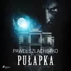 Pułapka af Paweł Szlachetko