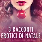 3 racconti erotici di Natale af Katja Slonawski og Malin Edholm
