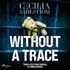 Without a Trace: A Sara Vallén Thriller