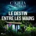 Le Destin entre les mains