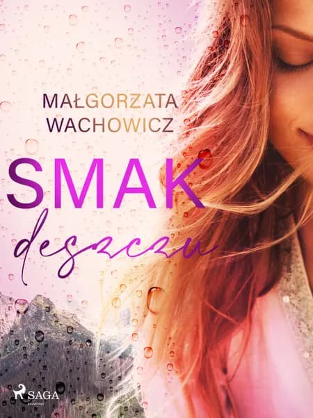 Smak deszczu af Małgorzata Wachowicz