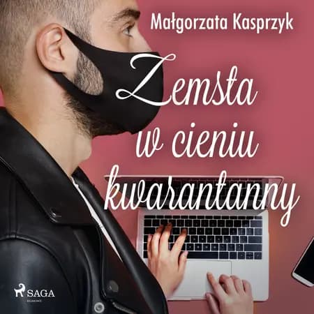 Zemsta w cieniu kwarantanny af Małgorzata Kasprzyk