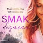 Smak deszczu af Małgorzata Wachowicz
