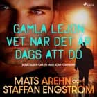 Gamla lejon vet när det är dags att dö: berättelsen om en man som försvann