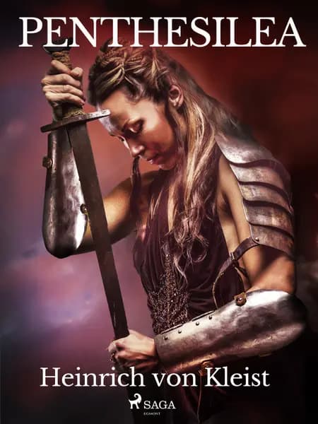Penthesilea af Heinrich Von Kleist
