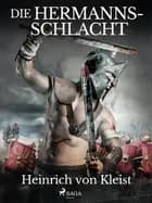 Die Hermannsschlacht af Heinrich Von Kleist