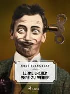 Lerne lachen ohne zu weinen