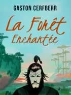 La Forêt enchantée
