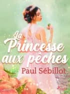 La Princesse aux pêches