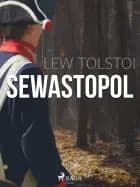 Sewastopol af Lew Tolstoi