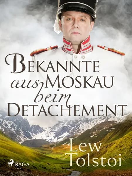 Bekannte aus Moskau beim Detachement af Lew Tolstoi