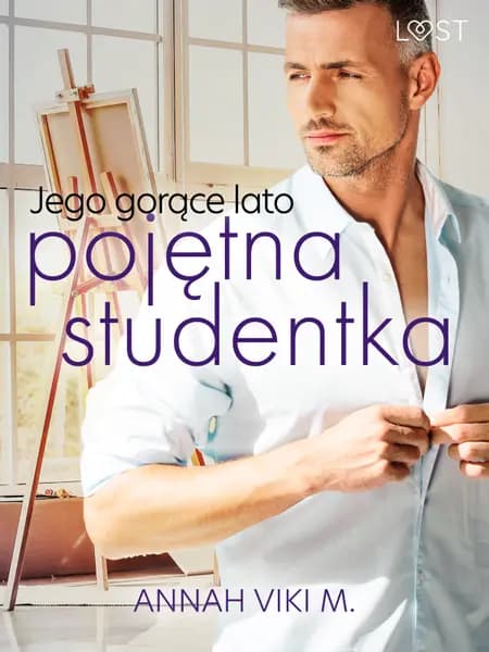 Jego gorące lato - pojętna studentka af Annah Viki M.