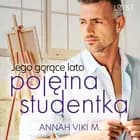 Jego gorące lato - pojętna studentka af Annah Viki M.