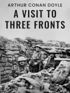 A Visit to Three Fronts