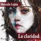 La claridad (audio latino) af Marcelo Luján