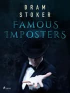 Famous Imposters af Bram Stoker