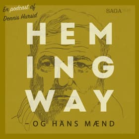 Hemingway og hans mænd - med Leif Davidsen af Dennis Hursid