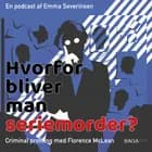 Hvorfor bliver man seriemorder? - En gerningsmandsprofil