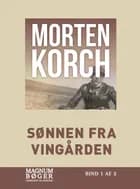 Sønnen fra Vingården af Morten Korch