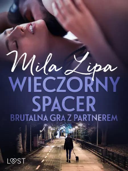 Wieczorny spacer - brutalna gra z partnerem af Mila Lipa