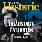 Ubådsjagt i Atlanten af Alt om Historie