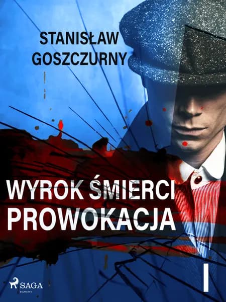 Prowokacja af Stanisław Goszczurny
