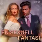 En sexuell fantasi - erotisk novell af Bendik Dahle