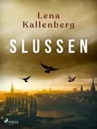 Slussen af Lena Kallenberg