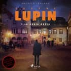Arsene Lupin y la aguja hueca af Maurice Leblanc