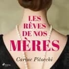 Les Rêves de nos mères af Carine Pitocchi