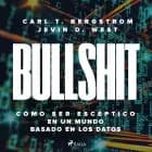 Bullshit: cómo ser escéptico en un mundo basado en los datos