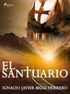 El santuario af Ignacio Javier Biggi Herrero