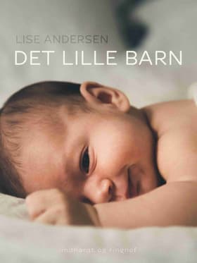 Det lille barn af Lise Andersen