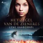 Het zegel van de zieneres af Lene Kaaberbøl