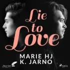 Lie to love