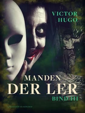 Manden der ler. Bind 3 af Victor Hugo