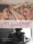Lyst eller Nød? Kvinders og mænds homoseksualitet