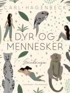 Dyr og mennesker af Carl Hagenbeck