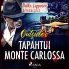 Tapahtui Monte Carlossa af Outsider