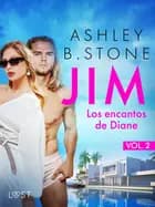 Jim 2: Los encantos de Diane – una novela corta erótica