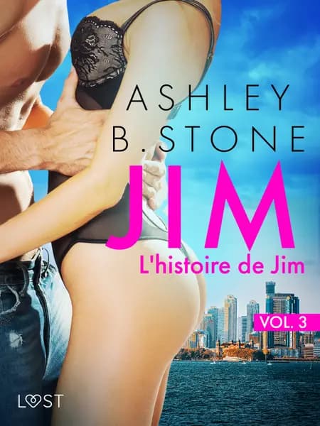 L'histoire de Jim - Une nouvelle érotique af Ashley B. Stone